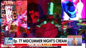 Edge Game Ep. 77: Midcummer Night's Cream (feat. Jason Derulo) 11/07/23 by Geraldo's Edge Game Cumcast